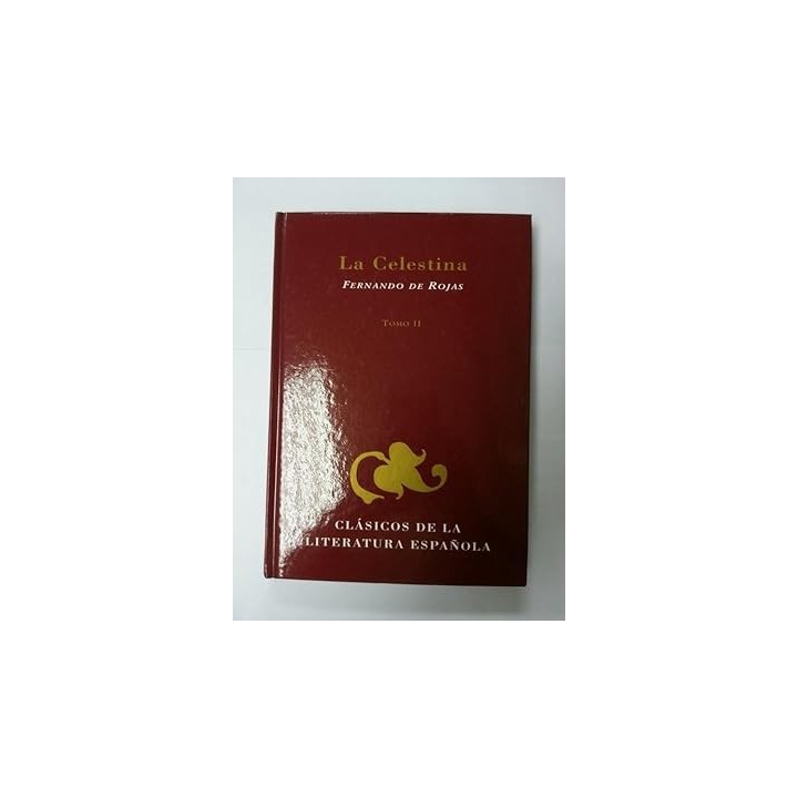 La Celestina. Tomo II